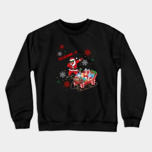 Santa Sleighing It Christmas shirt Crewneck Sweatshirt